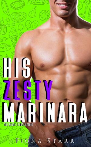 [The Secret Sauce 06] • His Zesty Marinara (The Secret Sauce Series)